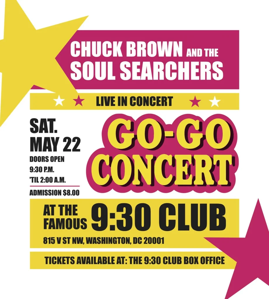 Concert poster for Chuck Brown and the Soul Searchers featuring a colorful design with stars. Text highlights a Go-Go concert on May 22 at 9:30 Club in Washington, D.C. Admission is $8, with doors opening at 9:30 PM. Location and ticket details are prominently displayed.